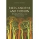 Trees Ancient and Modern: Woodland Cultures and Conservation