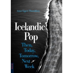 Icelandic Pop: Then, Today, Tomorrow, Next Week