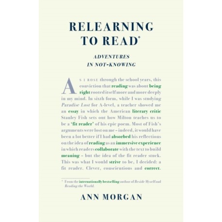 Relearning to Read: Adventures in Not-Knowing