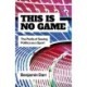 This Is No Game: The Perils of Seeing Politics as a Sport