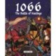 1066: The Battle of Hastings: A Graphic Novel