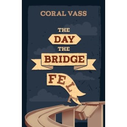 The Day the Bridge Fell