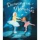 Dancing on Memories