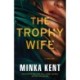 The Trophy Wife: A Thriller