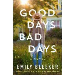 Good Days Bad Days: A Novel