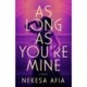 As Long as You're Mine: A Novel