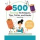 500 Sewing Tips, Tricks, Techniques, and Hacks: Must-Have Manual for Easy and Accurate Sewing