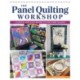 The Panel Quilting Workshop: 12 Quick-and-Easy Projects for Every Season