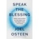Speak the Blessing: Send Your Words in the Direction You Want Your Life to Go