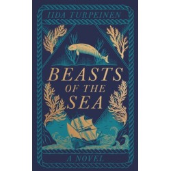 Beasts of the Sea: A heartbreaking fictional elegy to one of the world's most iconic lost creatures, the Steller's Sea Cow