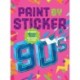 Paint by Sticker (Official): 90s: Re-create 12 Iconic Images One Sticker at a Time!