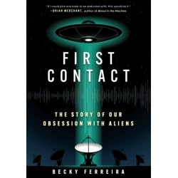 First Contact: A History of Our Obsession with Aliens