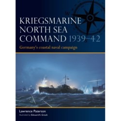 Kriegsmarine North Sea Command 1939–42: Germany's coastal naval campaign
