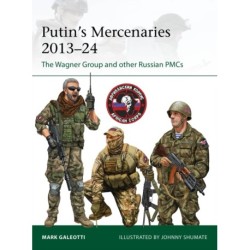 Putin's Mercenaries, 2013–24: The Wagner Group and other Russian PMCs