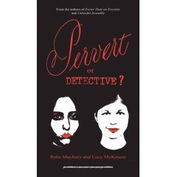 Pervert or Detective?