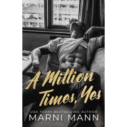 A Million Times, Yes