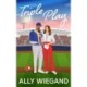 Triple Play: A steamy grumpy sunshine sports romance for 2025!