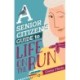 A Senior Citizen's Guide to Life on the Run