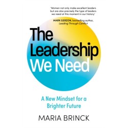 The Leadership We Need: A New Mindset for a Brighter Future