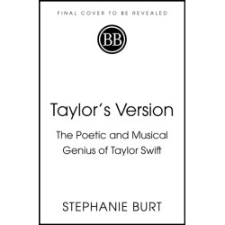 Taylor's Version: The Poetic and Musical Genius of Taylor Swift
