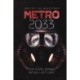 Metro 2033: The novels that inspired the bestselling games