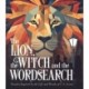The Lion, the Witch and the Wordsearch: Over 100 Puzzles Inspired by the Life and Works of C. S. Lewis