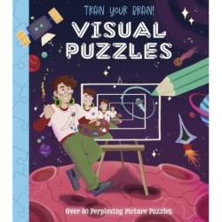 Train Your Brain! Visual Puzzles: Over 80 Perplexing Picture Puzzles