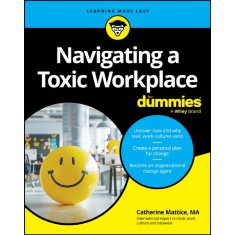 Navigating a Toxic Workplace For Dummies
