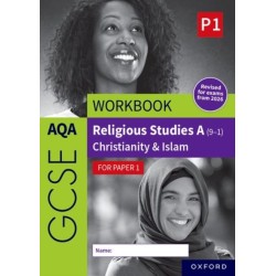 AQA GCSE Religious Studies A (9-1) Workbook: Christianity & Islam for Paper 1: Revised Edition