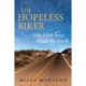 The Hopeless Biker: Who Went Twice Around the World