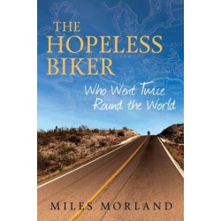The Hopeless Biker: Who Went Twice Around the World
