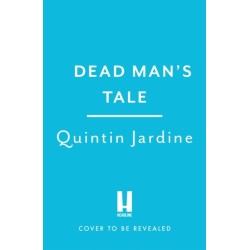 Dead Man’s Tale: the thrilling new crime novel in the acclaimed Bob Skinner series