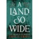 A Land So Wide: A breathtaking, deliciously dark fairy tale from -1 New York Times and USA Today bestselling author Erin A. Craig