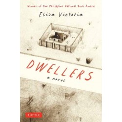 Dwellers: A Novel: Winner of the Philippine National Book Award