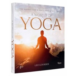 A World of Yoga: 700 Asanas for Mindfulness and Well-Being