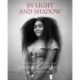 In Light and Shadow: A Photographic History from Indigenous America