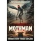 Mothman: Sightings and Investigations of the Iconic Flying Cryptid