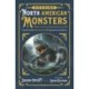 Chasing North American Monsters: A Guide to Over 250 Creatures from Greenland to Guatemala