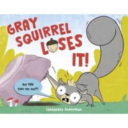 Gray Squirrel Loses It!