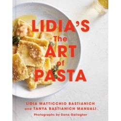 Lidia's The Art of Pasta: An Italian Cookbook