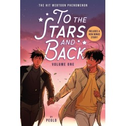 To the Stars and Back (A Graphic Novel): Volume 1: Volume 1