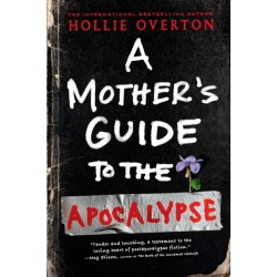 A Mother's Guide to the Apocalypse
