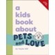 A Kids Book About Pets & Love