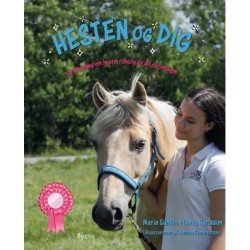 Hesten og dig: En faktabog om heste, ridning og alt derimellem