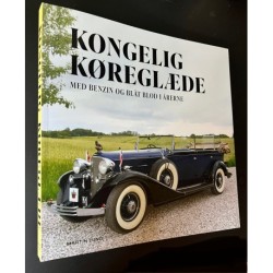 Kongelig Køreglæde: med benzin og blåt blod i arerne