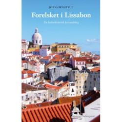 FORELSKET I LISSABON: EN KULTURHISTORISK LYSTVANDRING