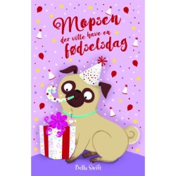 Mopsen, der ville have en fødselsdag