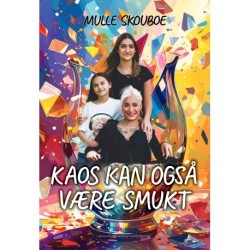 KAOS KAN OGSÅ VÆRE SMUKT