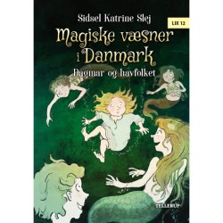 Magiske væsner i Danmark -2: Dagmar og havfolket