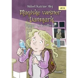 Magiske væsner i Danmark -4: Dagmar og lysalferne